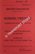 Book cover of Working Timetable of Passenger and Parcels Train Services - Section YG - Diggle Jn., Leeds to Scarborough and branches - Sundays, 19 May 1991 to 29 September 1991 by British Railways Eastern Region